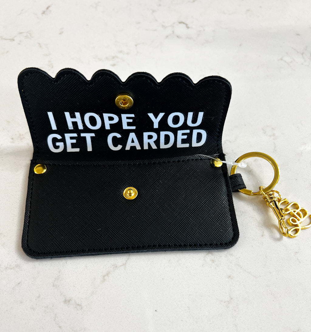 Hope You Get Carded Credit Card Pouch